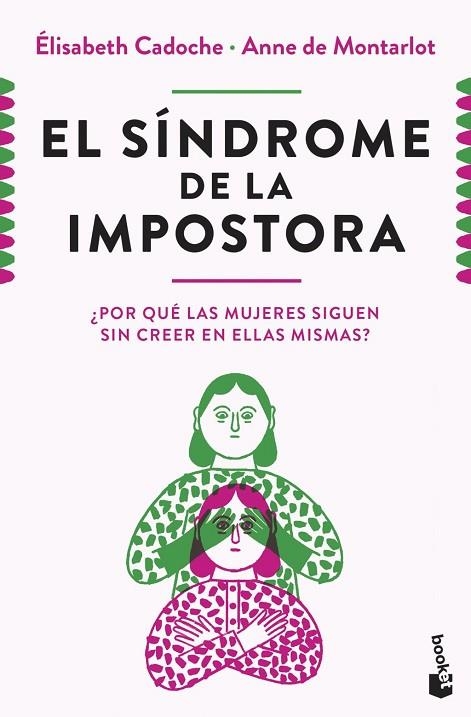 SÍNDROME DE LA IMPOSTORA, EL | 9788411004633 | CADOCHE , ELISABETH; DE MONTARLOT, ANNE | Llibreria La Gralla | Llibreria online de Granollers