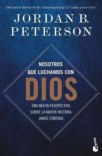 NOSOTROS QUE LUCHAMOS CON DIOS | 9788408315537 | PETERSON, JORDAN | Llibreria La Gralla | Llibreria online de Granollers