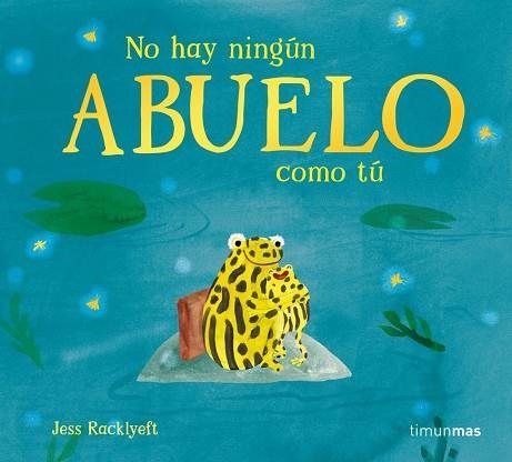 NO HAY NINGÚN ABUELO COMO TÚ | 9788408310990 | RACKLYEFT, JESS | Llibreria La Gralla | Llibreria online de Granollers