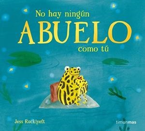 NO HAY NINGÚN ABUELO COMO TÚ | 9788408310990 | RACKLYEFT, JESS | Llibreria La Gralla | Llibreria online de Granollers