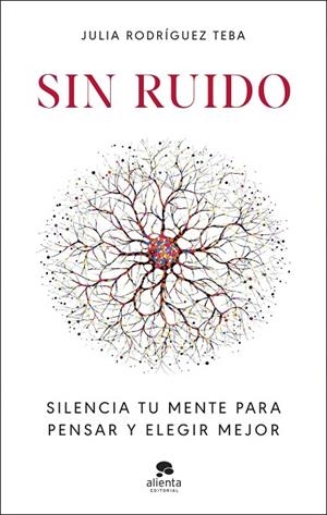 SIN RUIDO | 9788413444949 | RODRÍGUEZ TEBA, JULIA | Llibreria La Gralla | Librería online de Granollers