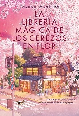 LIBRERÍA MÁGICA DE LOS CEREZOS EN FLOR, LA | 9788410645226 | ASAKURA, TAKUYA | Llibreria La Gralla | Llibreria online de Granollers