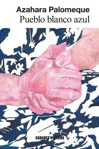 PUEBLO BLANCO AZUL | 9788419047632 | PALOMEQUE, AZAHARA | Llibreria La Gralla | Llibreria online de Granollers