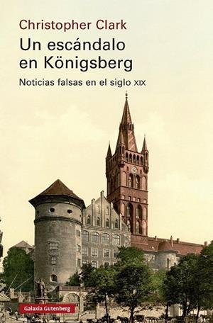UN ESCÁNDALO EN KÖNIGSBERG | 9791387605704 | CLARK, CHRISTOPHER | Llibreria La Gralla | Llibreria online de Granollers