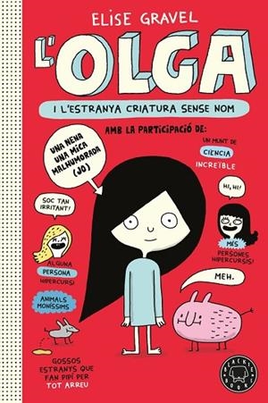 OLGA I L'ESTRANYA CRIATURA SENSE NOM. NOVA EDICIÓ. | 9791387748937 | GRAVEL, ELISE / , VARIOS | Llibreria La Gralla | Librería online de Granollers