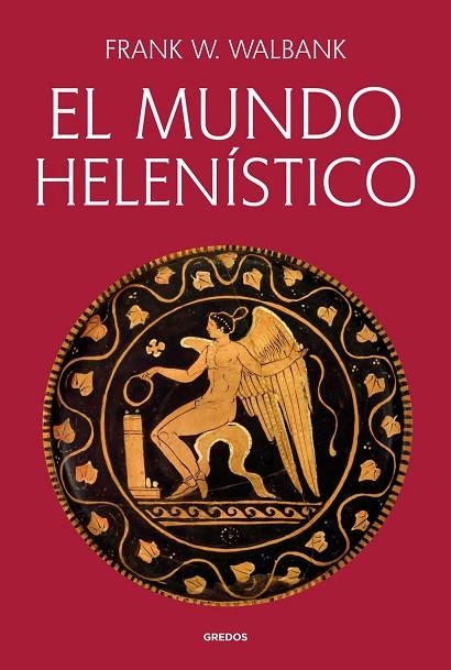 MUNDO HELENÍSTICO, EL | 9791387896171 | WALBANK, F. W.  / ., ANÓNIMO / F.W. WALBANK, | Llibreria La Gralla | Llibreria online de Granollers