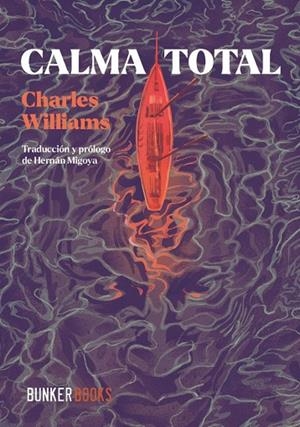 CALMA TOTAL | 9791399109115 | WILLIAMS, CHARLES | Llibreria La Gralla | Llibreria online de Granollers