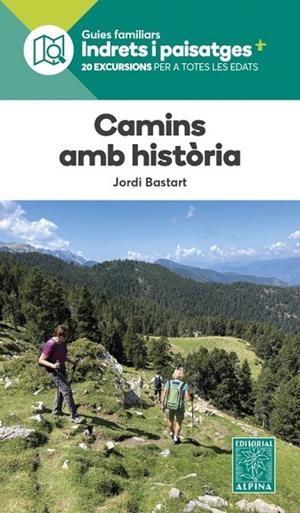 CAMINS AMB HISTÒRIA | 9788470112027 | BASTART, JORDI | Llibreria La Gralla | Llibreria online de Granollers