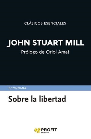 SOBRE LA LIBERTAD | 9791387796297 | STUART MILL, JOHN | Llibreria La Gralla | Llibreria online de Granollers