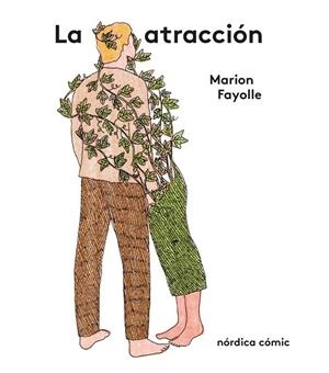 ATRACCIÓN, LA | 9791387922481 | FAYOLLE, MARION | Llibreria La Gralla | Librería online de Granollers