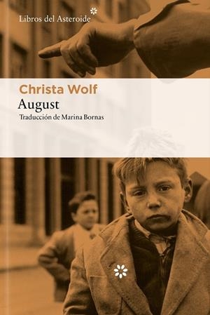 AUGUST | 9788410178991 | WOLF, CHRISTA | Llibreria La Gralla | Llibreria online de Granollers