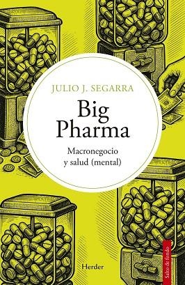 BIG PHARMA | 9788425452543 | SEGARRA VALLS, JULIO JOSÉ | Llibreria La Gralla | Llibreria online de Granollers