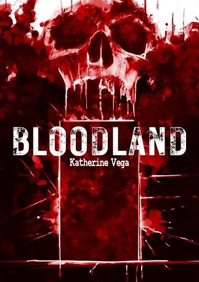 BLOODLAND | 9791388074325 | VEGA, KATHERINE | Llibreria La Gralla | Librería online de Granollers