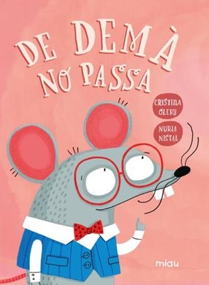 DE DEMÀ NO PASSA | 9788410208834 | OLEBY, CRISTINA | Llibreria La Gralla | Llibreria online de Granollers