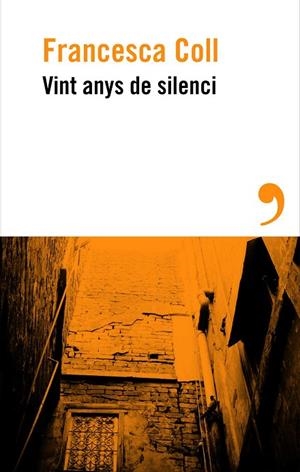 VINT ANYS DE SILENCI | 9788410455658 | COLL, FRANCESCA | Llibreria La Gralla | Llibreria online de Granollers