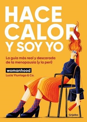 HACE CALOR Y SOY YO | 9788425370816 | WOMANHOOD / YTURRIAGA (@SOMOSWOMANHOOD), LUCÍA | Llibreria La Gralla | Llibreria online de Granollers