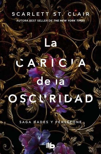 CARICIA DE LA OSCURIDAD, LA  (SAGA HADES 1) | 9788413148953 | ST. CLAIR, SCARLETT | Llibreria La Gralla | Llibreria online de Granollers