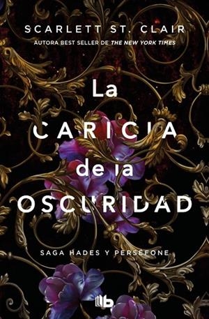 CARICIA DE LA OSCURIDAD, LA  (SAGA HADES 1) | 9788413148953 | ST. CLAIR, SCARLETT | Llibreria La Gralla | Llibreria online de Granollers