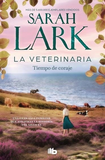VETERINARIA, LA  TIEMPO DE CORAJE (LA VETERINARIA 3) | 9788410381902 | LARK, SARAH | Llibreria La Gralla | Llibreria online de Granollers