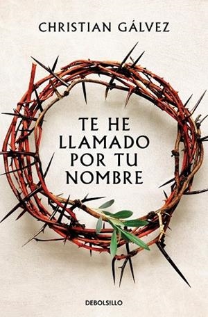 TE HE LLAMADO POR TU NOMBRE | 9788466379625 | GALVEZ, CHRISTIAN | Llibreria La Gralla | Llibreria online de Granollers