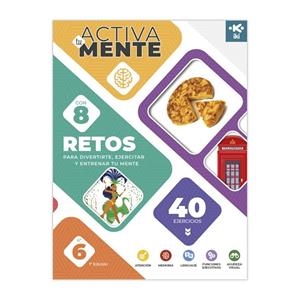 ACTIVA TU MENTE RETOS TÍTULO 6 | 9791387746124 | OSAMBELA ECHEVERRIA, OSCAR | Llibreria La Gralla | Llibreria online de Granollers