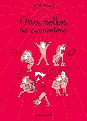 MIS ROLLOS DE CUARENTONA | 9788419393715 | PICAULT, AUDE | Llibreria La Gralla | Librería online de Granollers