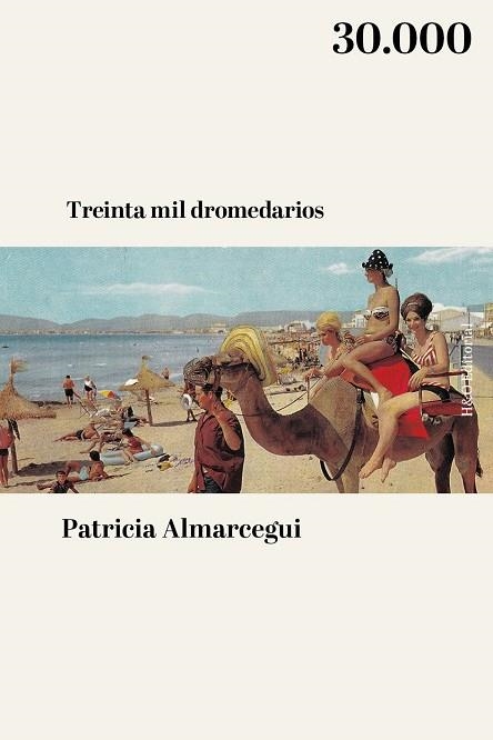 TREINTA MIL DROMEDARIOS | 9791387914080 | ALMARCEGUI, PATRICIA | Llibreria La Gralla | Llibreria online de Granollers