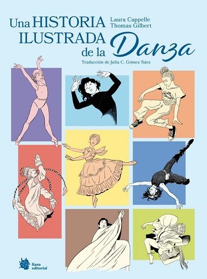 HISTORIA ILUSTRADA DE LA DANZA, UNA | 9788410158382 | CAPPELLE, LAURA | Llibreria La Gralla | Llibreria online de Granollers