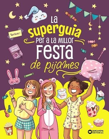 SUPER GUIA PER A LA MILLOR FESTA DE PIJAMES, LA | 9788448967284 | MEYER, AURORE | Llibreria La Gralla | Llibreria online de Granollers