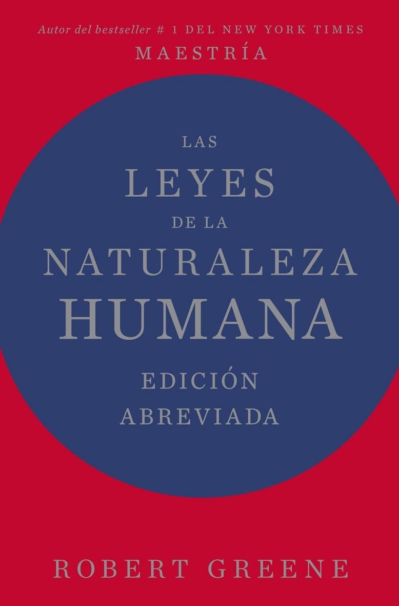 LEYES DE LA NATURALEZA HUMANA. LAS  EDICIÓN ABREVIADA | 9788410121461 | GREENE, ROBERT | Llibreria La Gralla | Llibreria online de Granollers