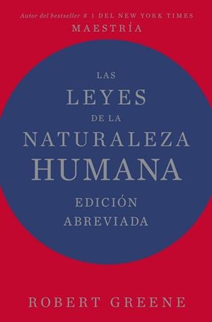 LEYES DE LA NATURALEZA HUMANA. LAS  EDICIÓN ABREVIADA | 9788410121461 | GREENE, ROBERT | Llibreria La Gralla | Llibreria online de Granollers