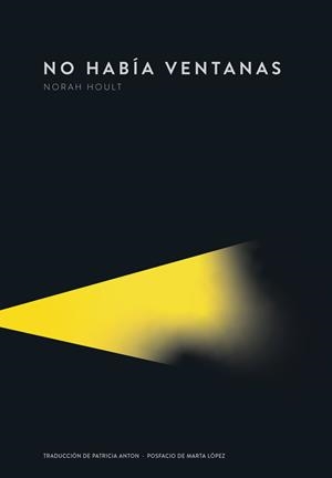 NO HABÍA VENTANAS | 9789992083093 | HOULT, NORAH | Llibreria La Gralla | Librería online de Granollers