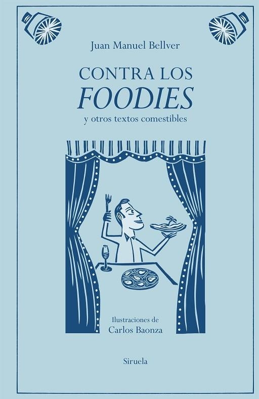 CONTRA LOS FOODIES | 9791387688776 | BELLVER, JUAN MANUEL | Llibreria La Gralla | Librería online de Granollers