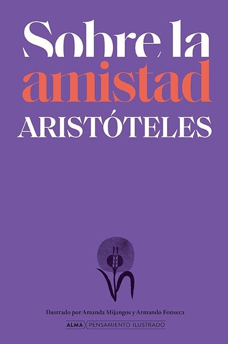 SOBRE LA AMISTAD SEGÚN ARISTÓTELES | 9791387752569 | ARISTÓTELES | Llibreria La Gralla | Llibreria online de Granollers