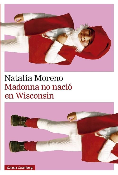 MADONNA NO NACIÓ EN WISCONSIN | 9791388019524 | MORENO, NATALIA | Llibreria La Gralla | Llibreria online de Granollers
