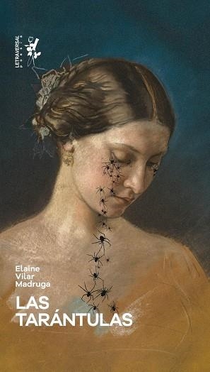 TARÁNTULAS, LAS | 9791399098419 | VILAR MADRUGA, ELAINE | Llibreria La Gralla | Llibreria online de Granollers