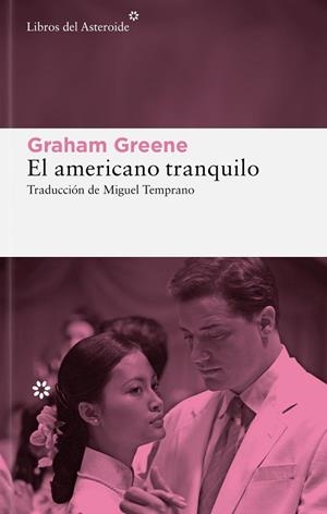 AMERICANO TRANQUILO, EL | 9788410178915 | GREENE, GRAHAM | Llibreria La Gralla | Llibreria online de Granollers