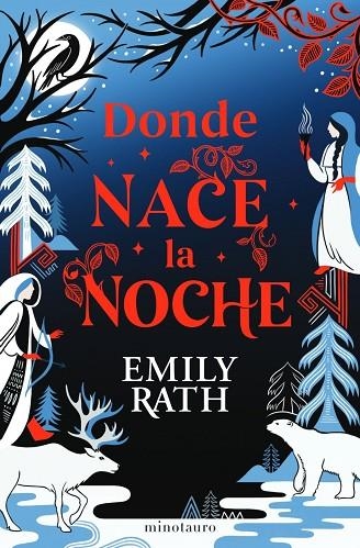 DONDE NACE LA NOCHE | 9788445018798 | RATH, EMILY | Llibreria La Gralla | Llibreria online de Granollers