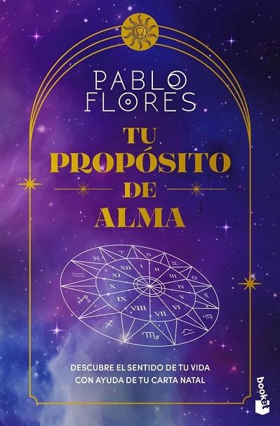 TU PROPÓSITO DE ALMA | 9788411193245 | FLORES, PABLO | Llibreria La Gralla | Librería online de Granollers