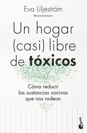 HOGAR (CASI) LIBRE DE TÓXICOS, UN | 9788413444895 | LILJESTRÖM, EVA | Llibreria La Gralla | Librería online de Granollers
