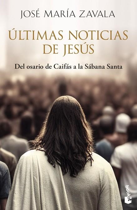 ÚLTIMAS NOTICIAS DE JESÚS | 9788467080629 | ZAVALA, JOSÉ MARÍA | Llibreria La Gralla | Librería online de Granollers