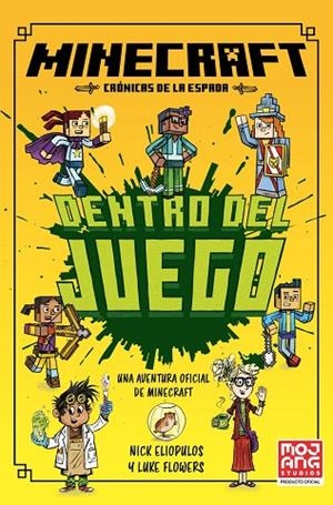 MINECRAFT OFICIAL: DENTRO DEL JUEGO (CRÓNICAS DE LA ESPADA, LIBRO 1) | 9788410646049 | ELIOPULOS, NICK | Llibreria La Gralla | Llibreria online de Granollers