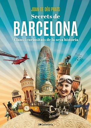 SECRETS DE BARCELONA | 9788413565538 | PRATS PIJOAN, JOAN DE DÉU | Llibreria La Gralla | Llibreria online de Granollers
