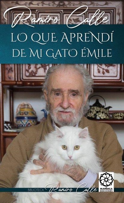 LO QUE APRENDÍ DE MI GATO ÈMILE | 9788418672842 | CALLE CAPITA, RAMIRO ANTONIO | Llibreria La Gralla | Llibreria online de Granollers