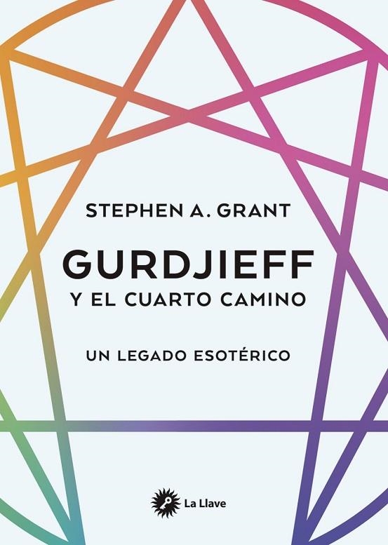 GURDJIEFF Y EL CUARTO CAMINO | 9788419350503 | A. GRANT, STEPHEN | Llibreria La Gralla | Llibreria online de Granollers