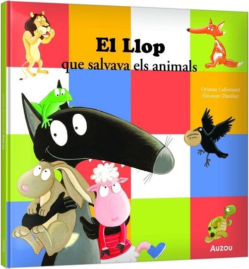 LLOP QUE SALVAVA ELS ANIMALS, EL | 9791039576925 | ELEONORE THUILLIER ;  LALLEMAND, ORIANNE | Llibreria La Gralla | Llibreria online de Granollers