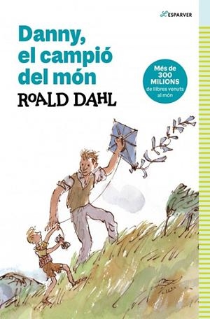 DANNY, EL CAMPIÓ DEL MÓN | 9788419366368 | DAHL, ROALD | Llibreria La Gralla | Llibreria online de Granollers