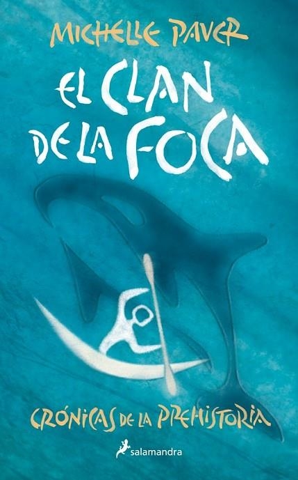 CLAN DE LA FOCA, EL (CRÓNICAS DE LA PREHISTORIA 2) | 9788418797255 | PAVER, MICHELLE | Llibreria La Gralla | Llibreria online de Granollers