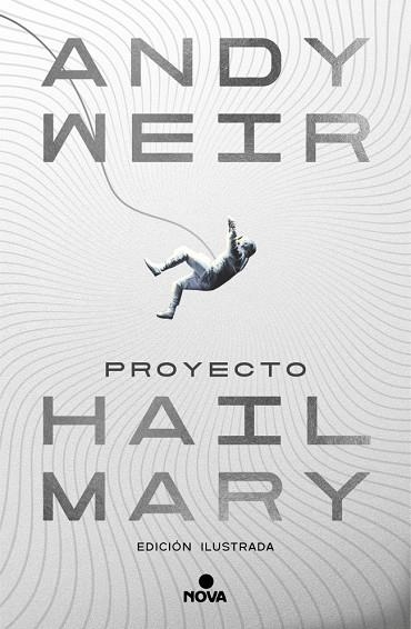 PROYECTO HAIL MARY (EDICIÓN ILUSTRADA) | 9788410466241 | WEIR, ANDY | Llibreria La Gralla | Llibreria online de Granollers
