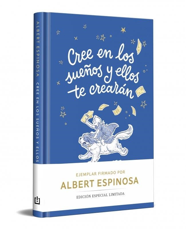 CREE EN LOS SUEÑOS Y ELLOS TE CREARÁN (EDICIÓN LIMITADA) | 9788466390378 | ESPINOSA, ALBERT | Llibreria La Gralla | Llibreria online de Granollers